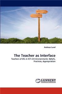 Teacher as Interface