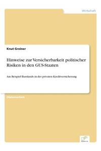 Hinweise zur Versicherbarkeit politischer Risiken in den GUS-Staaten