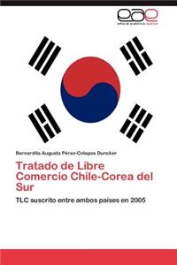 Tratado de Libre Comercio Chile-Corea del Sur