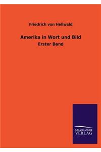 Amerika in Wort Und Bild