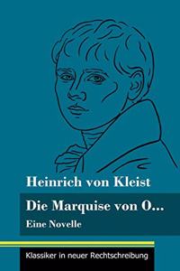 Marquise von O...