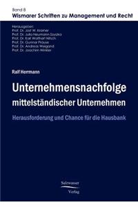 Unternehmensnachfolge mittelständischer Unternehmen