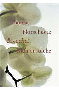 Thomas Florschuetz: Ricochet