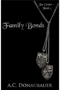 Family Bonds: The Order - Book 5