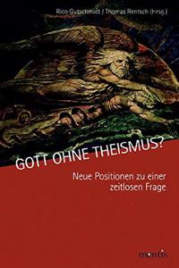 Gott Ohne Theismus?