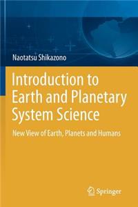 Introduction to Earth and Planetary System Science