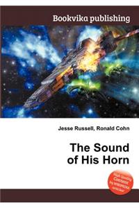 The Sound of His Horn