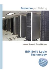 IBM Solid Logic Technology