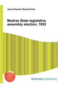 Madras State Legislative Assembly Election, 1952