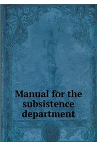 Manual for the Subsistence Department