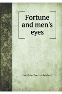 Fortune and Men's Eyes