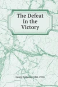 Defeat In the Victory