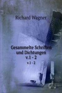 Gesammelte Schriften und Dichtungen