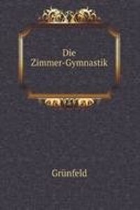 Die Zimmer-Gymnastik