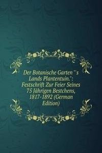 Der Botanische Garten 