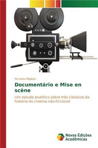 Documentário e Mise en scène