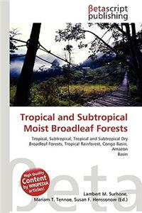 Tropical and Subtropical Moist Broadleaf Forests
