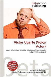 Victor Ugarte (Voice Actor)
