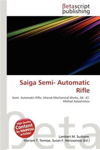 Saiga Semi- Automatic Rifle