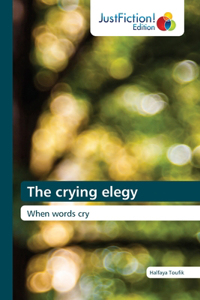 crying elegy