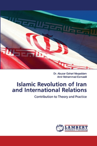 Islamic Revolution of Iran and International Relations