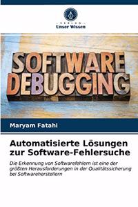 Automatisierte Lösungen zur Software-Fehlersuche