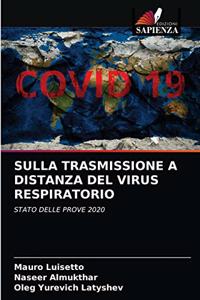 Sulla Trasmissione a Distanza del Virus Respiratorio