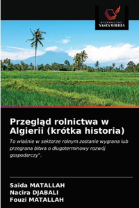 Przeglad rolnictwa w Algierii (krótka historia)