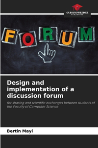 Design and implementation of a discussion forum