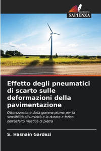 Effetto degli pneumatici di scarto sulle deformazioni della pavimentazione