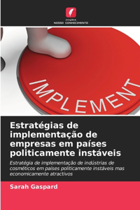 Estratégias de implementação de empresas em países politicamente instáveis