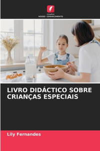 Livro Didáctico Sobre Crianças Especiais