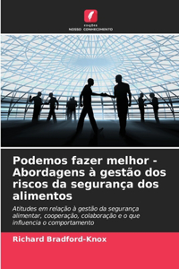 Podemos fazer melhor - Abordagens à gestão dos riscos da segurança dos alimentos