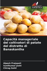 Capacità manageriale dei coltivatori di patate del distretto di Banaskantha