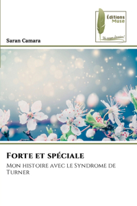 Forte et spéciale