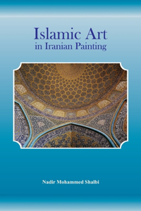 Islamic Art in Iranian Painting