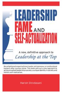 Leadership Fame and Self-Actualization