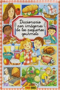 DICCIONARIO POR IMAGENES DE LOS PEQUENOS GOURMETS