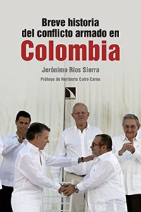 Breve historia del conflicto armado en Colombia