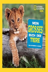 Mein groÃŸes Buch der Tiere