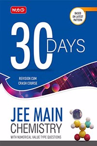 MTG 30 Days Crash Course for JEE Main Chemistry - JEE Main Revision Cum-Crash Course For 2023 Exam