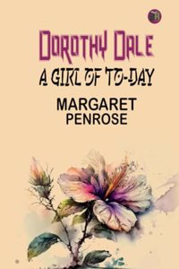 Dorothy Dale: A Girl of To-Day