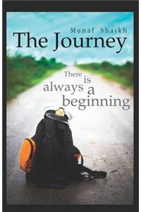 The Journey, There is Always A Beginning