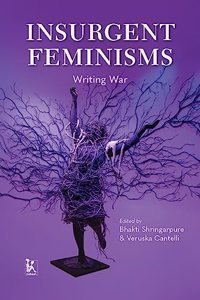 Insurgent Feminisms: Writing War