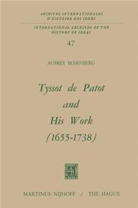 Tyssot de Patot and His Work 1655 - 1738