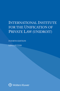 International Institute for the Unification of Private Law (UNIDROIT)