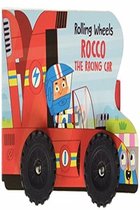 Rocco the Racing Car (Rolling Wheels)