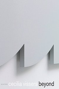 Cecilia Vissers: Beyond