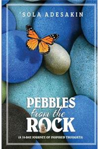 Pebbles From The Rock