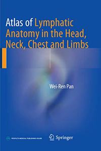 Atlas of Lymphatic Anatomy in the Head, Neck, Chest and Limbs